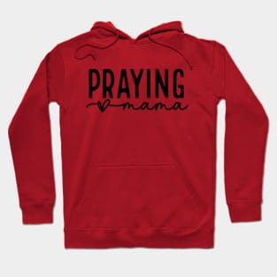 Praying Mama Love Like Jesus Mother Day 2 Hoodie